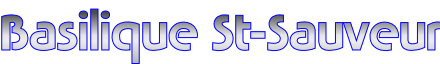 Basilique St-Sauveur