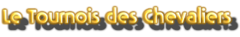 Le Tournois des Chevaliers